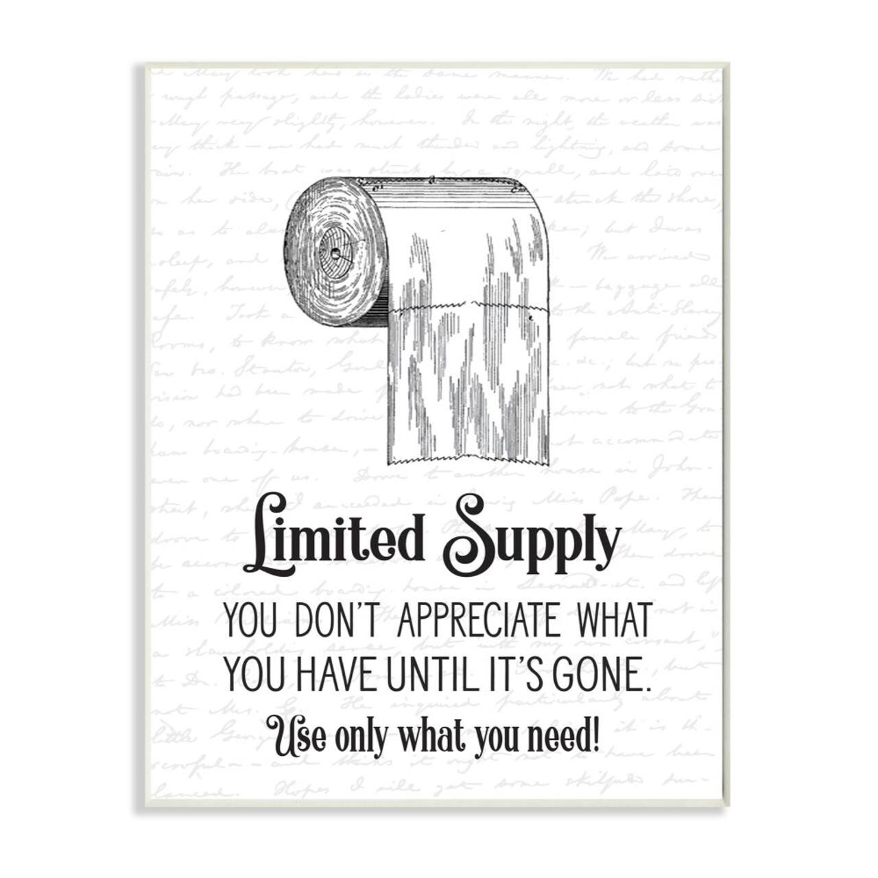 Stupell Industries Funny Limited Supply Bathroom Toilet Paper Home Quote Wood Wall Plaque